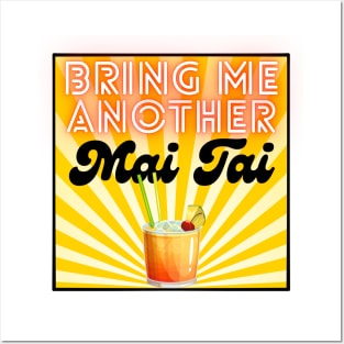 Bring me another Mai Tai Posters and Art